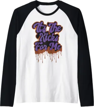 Dunk low Retro It's the Kicks For me For sneakers lovers Raglan Baseball Tee