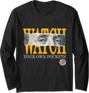 University Varsity-Gold Watch Your Own Pockets Varsity-Gold Long Sleeve T-Shirt
